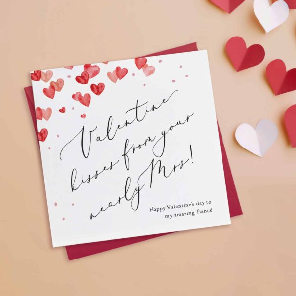 Fiancé Valentine Card | Kisses From Your Nearly Mrs