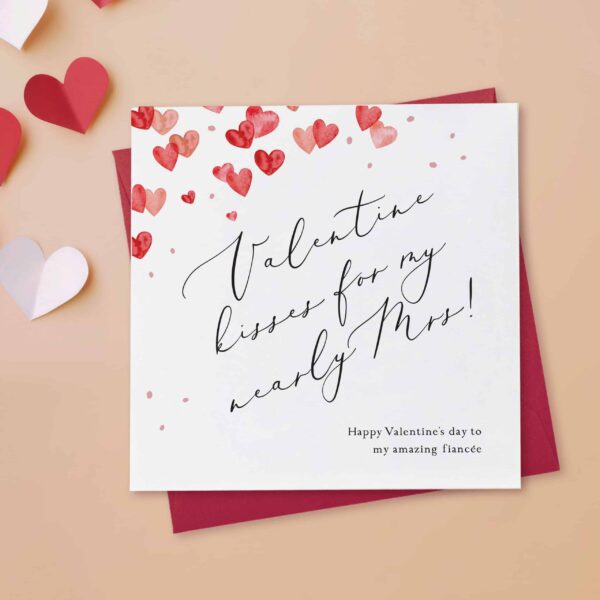 Fiancée Valentine Card | Kisses For My Nearly Mrs