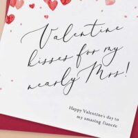 Fiancée Valentine Card | Kisses For My Nearly Mrs - Image 2