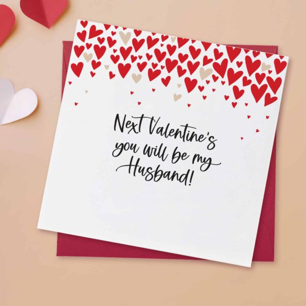 Fiancé Valentine's Card | Next Valentines You Will Be My Husband! - Image 2